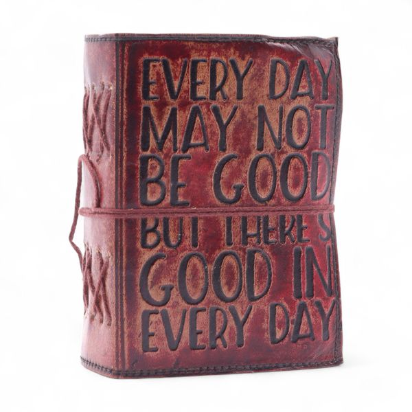 Fat Deckled Edge Leather Notebook (5x3.5") - Every Day May Not Be Good